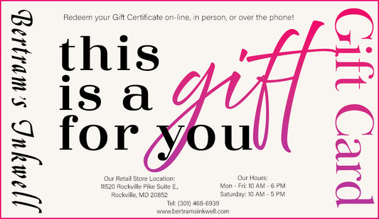 Bertram's Inkwell Gift Card - This is a Gift for You