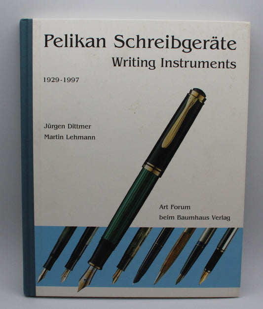 Pelikan Schreigberate Writing Instruments 1929 - 1997