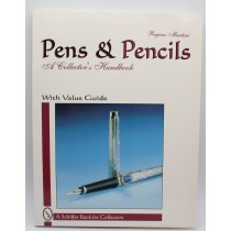 Pens and Pencils A CollectorsHandbook - Regina Martini